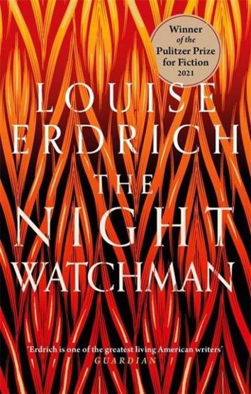 The Night Watchman A Novel