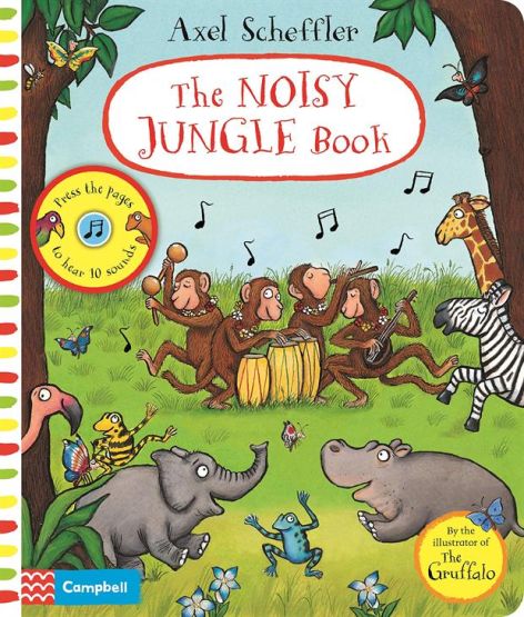 The Noisy Jungle Book - Campbell Axel Scheffler