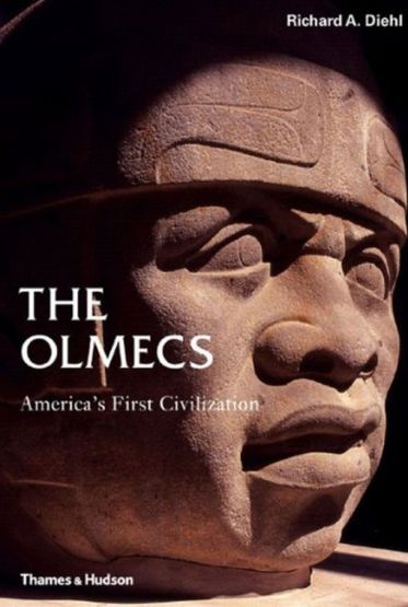 The Olmecs: America's First Civilization (Ancient Peoples And Places)