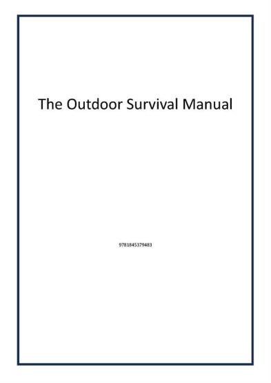 The Outdoor Survival Manual