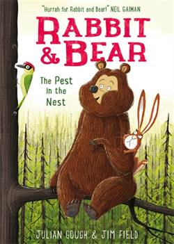 The Pest In The Nest (Rabbit And Bear 2)