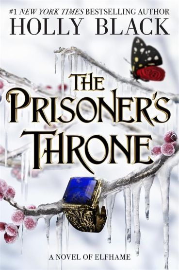 The Prisoner's Throne A Novel of Elfhame - The Folk of the Air Series