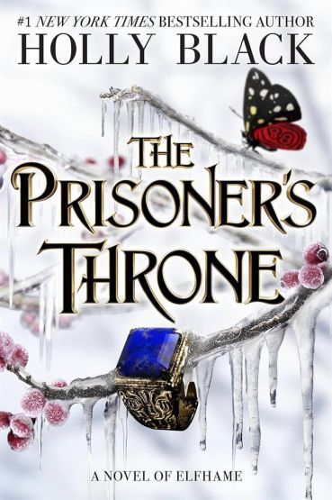 The Prisoner's Throne: A Novel Of Elfhame (The Stolen Heir Book 2)