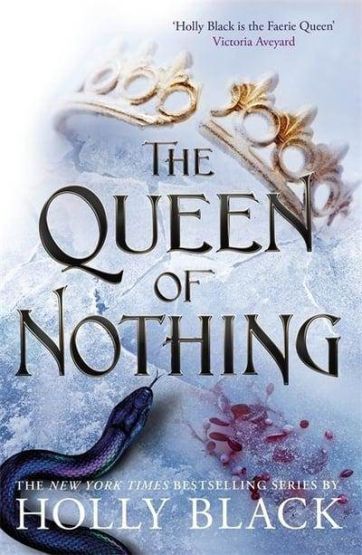 The Queen Of Nothing (Folk Of The Air3)