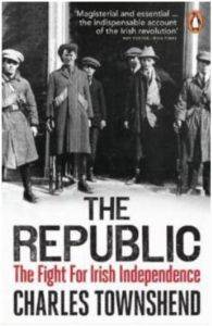 The Republic: The Fight for Irish Independence