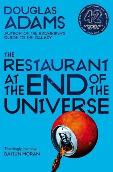 The Restaurant at the End of the Universe - The Hitchhiker Trilogy