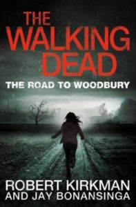 The Road to Woodbury (Walking Dead 2) Novel