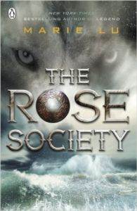 The Rose Society (The Young Elites 2)