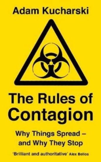 The Rules of Contagion: Why Things Spread and Why They Stop