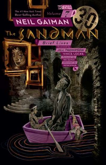 The Sandman Vol. 7: Brief Lives 30th Anniversary Edition - Thumbnail