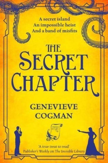 The Secret Chapter - The Invisible Library Series