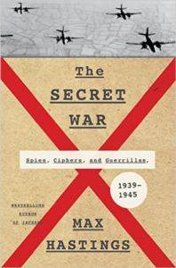 The Secret War: Spies, Ciphers And Guerillas (Hardcover)