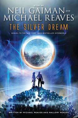 The Silver Dream (Interworld Trilogy 2)