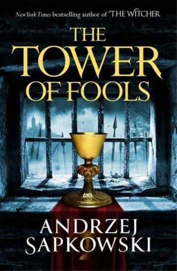 The Tower of Fools - The Hussite Trilogy