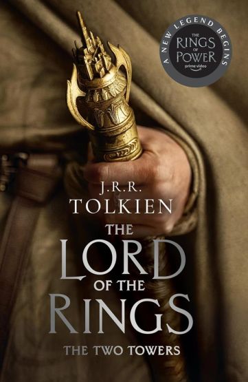 The Two Towers Being the Second Part of The Lord of the Rings - The Lord of the Rings