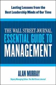 The Wall Street Journal Essential Guide To Leadership