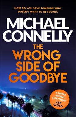The Wrong Side Of Goodby (Harry Bosch 19)