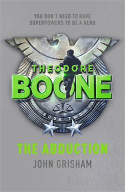 Theodore Boone 2: The Abduction