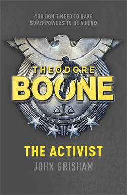 Theodore Boone 4: The Activist