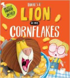 There is a Lion in My Cornflakes