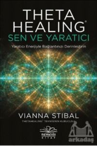 Theta Healing: Sen Ve Yaratıcı