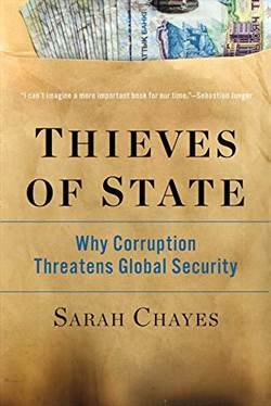 Thieves Of State: Why Corruption Threathens Global Security