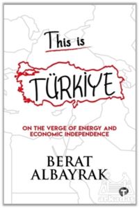 This is Türkiye-On The Verge of Energy Economic Independence
