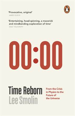 Time Rebourn: From the Crisis in Physics to the Future of the Universe