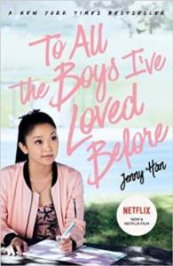 To All The Boys I Have Loved Before