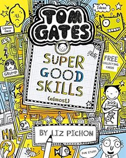 Tom Gates 10: Super Good Skills (Almost)