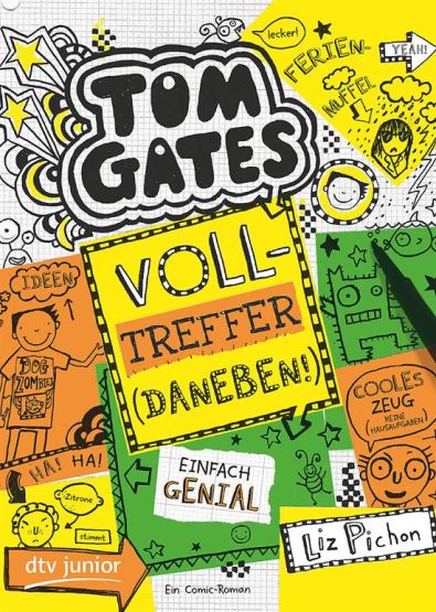 Tom Gates 10: Volltreffer (Daneben!)
