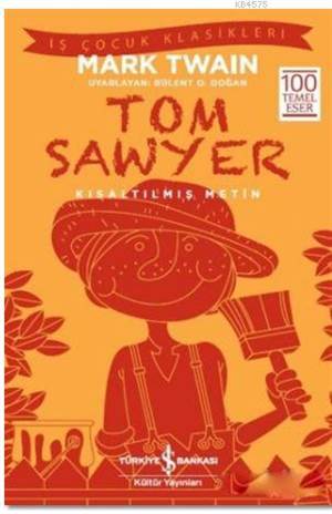 Tom Sawyer (Kısaltılmış Metin); 100 Temel Eser
