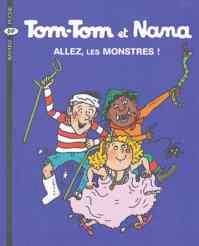 Tom-Tom et Nana 17: Allez les monstres
