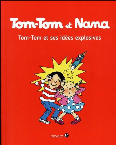 Tom-Tom et Nana 2: Et Ses Idees Explosives