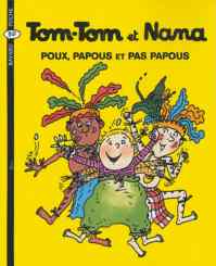 Tom-Tom et Nana 20: Poux papous et pas papous