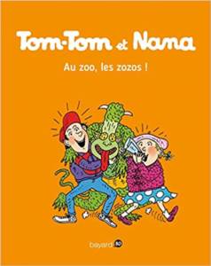 Tom-Tom Et Nana 24: Au Zoo Les Zozos