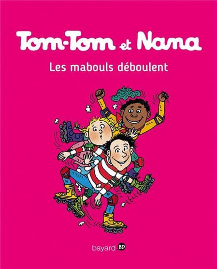 Tom-Tom et Nana 25: Les Mabouls Déboulent!