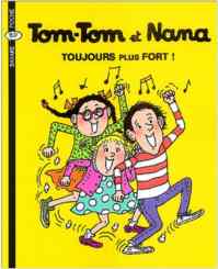 Tom-Tom et Nana 29: Toujours Plus Fort!