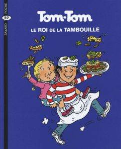 Tom-Tom et Nana 3: Le Roi De La Tambouille