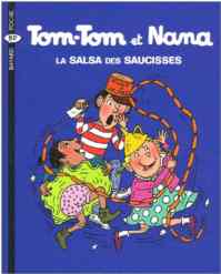 Tom-Tom et Nana 30: La Salsa Des Saucisses