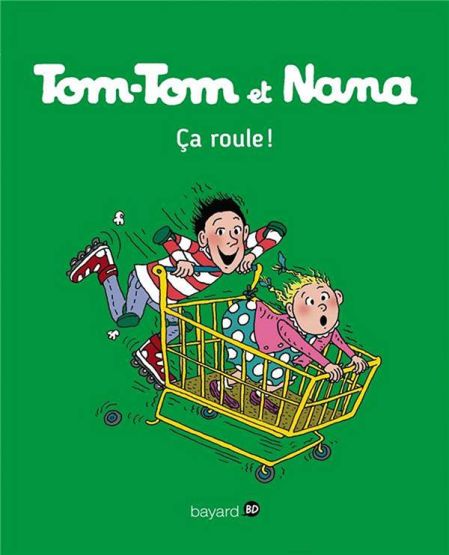 Tom-Tom et Nana 31: Ça Roule!