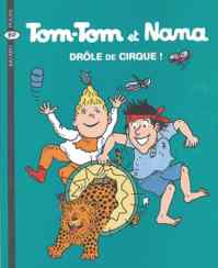 Tom-Tom et Nana 7: Drole de cirque