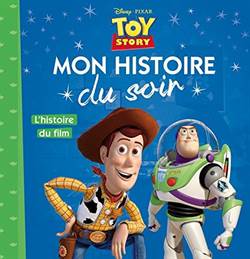 Toy Story, mon histoire du soir