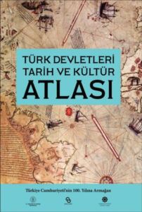 Türk Devletleri Tarih Ve Kültür Atlası - Thumbnail