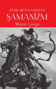 Türk Mitolojisi Ve Şamanizm - Thumbnail