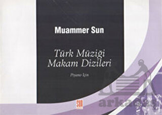 Türk Müziği Makam Dizileri; Piyano İçin