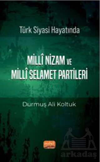 Türk Siyası Hayatında Milli Nizam Ve Milli Selamet Partileri - Thumbnail