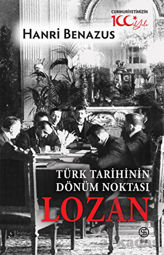 Türk Tarihinin Dönüm Noktası Lozan