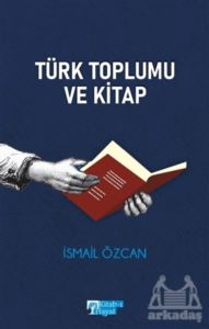 Türk Toplumu Ve Kitap
