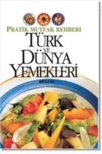 Türk Ve Dünya Yemekleri